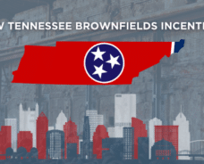 Tennessee Expands Brownfields Redevelopment Incentives