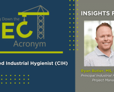 Breaking Down the AEC Acronym: Certified Industrial Hygienist (CIH)